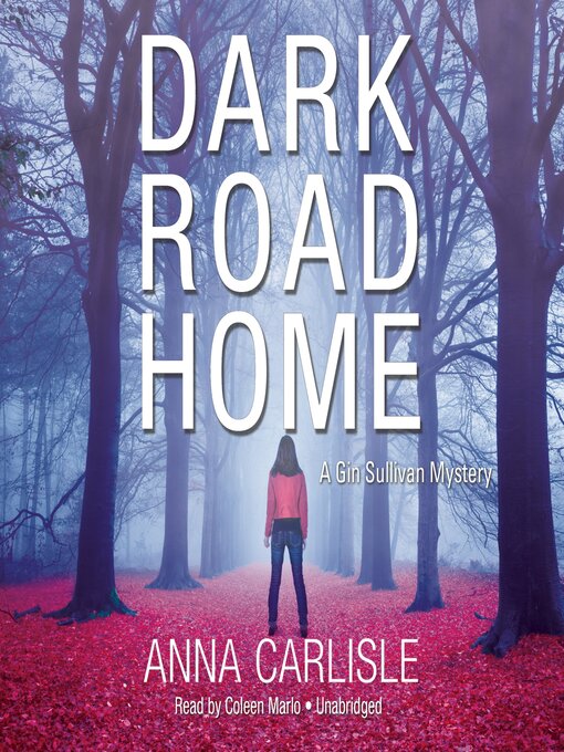 Title details for Dark Road Home by Anna  Carlisle - Available